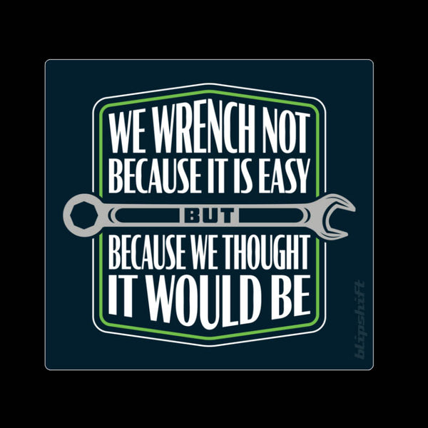 Wrench-pectations Sticker Product Image 2