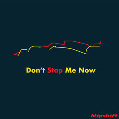 Don't Stap Me Now Design by  team blipshift
