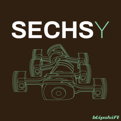Sechs-y Design by  team blipshift