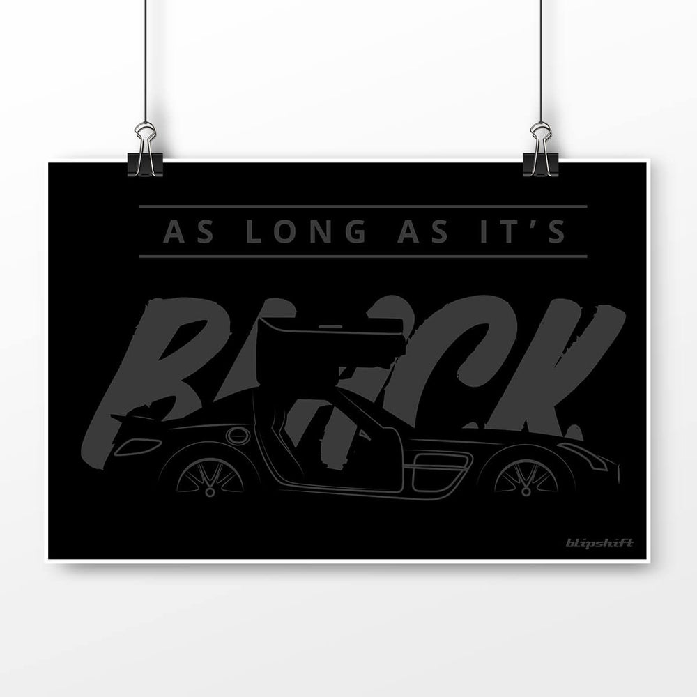As Long As It's Black Poster