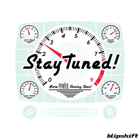 Stay Tuned
