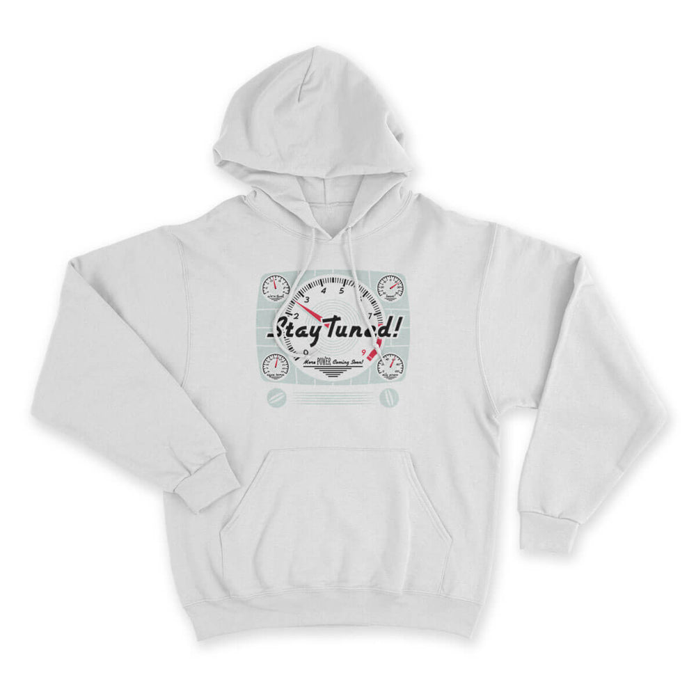 Stay Tuned Hoodie