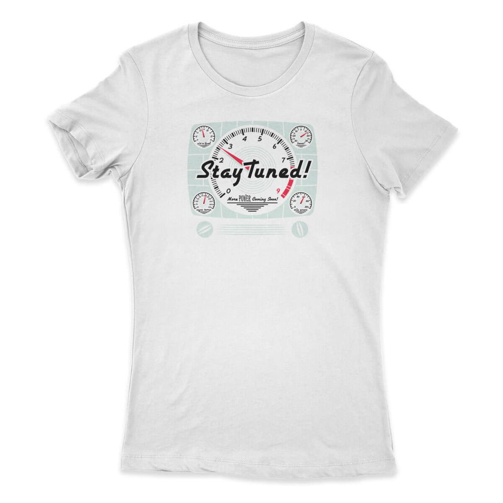Stay Tuned Women's Tee