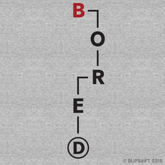 BORED IV  Design by 