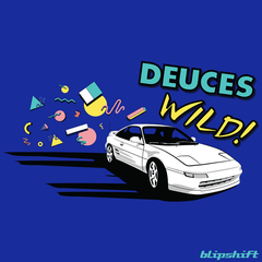 Deuces Wild  Design by Chris Holewski