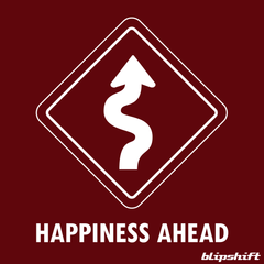 Happiness Ahead Design by  Everyday Driver