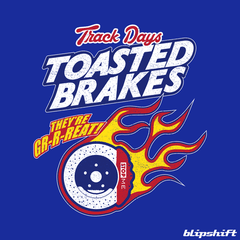 Toasted Brakes  Design by Aaron Krott