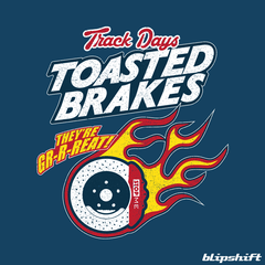 Toasted Brakes II  Design by Aaron Krott