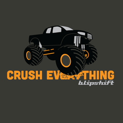 Crush Everything  Design by 
