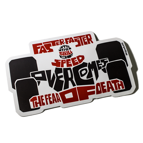 Faster, Faster II Sticker