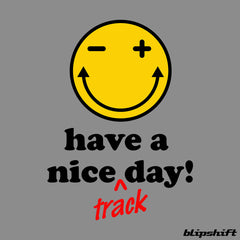 Have a Nice Day II Design by  Matt Cocola