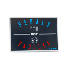 Pedals over Paddles Sticker