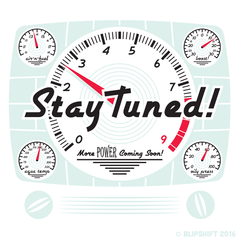 Stay Tuned!  Design by Matthew Zacherle